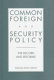 Common foreign and security policy : the record and reforms / edited by Martin Holland.