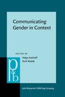 Communicating gender in context / edited by Helga Kotthoff, Ruth Wodak.