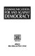 Communication for and against democracy / edited by Marc Raboy and Peter A. Bruck..