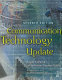 Communication technology update / August E. Grant & Jennifer Harman Meadows editors.