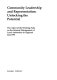 Community leadership and representation : unlocking the potential : the report of the Working Party on the Internal Management of Local Authorities in England: July 1993.