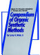 Compendium of organic synthetic methods [compiled by] Leroy G. Wade, Jr.