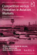 Competition versus predation in aviation markets : a survey of experience in North America, Europe and Australia / edited by Peter Forsyth ... [et al.].