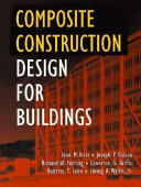 Composite construction design for buildings / Ivan M. Viest, editor ... [et. al.].
