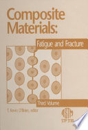 Composite materials. fatigue and fracture / T. Kevin O'Brien, editor.