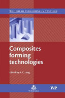 Composites forming technologies / edited by A.C. Long.