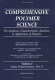 Comprehensive polymer science : the synthesis, characterization, reactions & applications of polymers / chairman of the editorial board, Sir Geoffrey Allen ; deputy chairman of the editorial board John C. Bevington