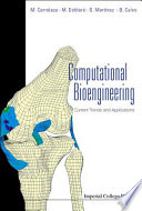 Computational bioengineering current trends and applications / editors, M. Cerrolaza ... [et al.].
