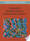 Computational knowledge discovery for bioinformatics research Xiao-Li Li and See-Kiong Ng, editors.