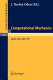 Computational mechanics International Conference on Computational Methods in Nonlinear Mechanics, Austin, Texas, 1974 / edited by J.T. Oden.