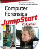 Computer forensics jumpstart / Michael G. Solomon ... [et al.].