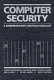 Computer security : a comprehensive controls checklist / Charles Cresson Wood ... (et al.) ; edited by Abel A. Garcia.
