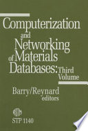 Computerization and networking of materials databases. Thomas I. Barry and Keith W. Reynard, editors.