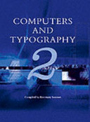 Computers and typography 2 / compiled by Rosemary Sassoon.