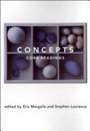 Concepts : core readings / edited by Eric Margolis and Stephen Laurence.