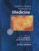 Concise Oxford textbook of medicine / edited by John G.G. Ledingham, David A. Warrell.
