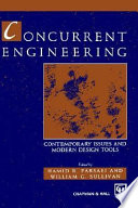 Concurrent engineering : contemporary issues and modern design tools / edited by Hamid R. Parsaei and William G. Sullivan.