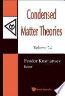 Condensed matter theories. Feodor Kusmartsev, editor.