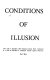 Conditions of illusion / (edited by Sandra Allen, Lee Sanders and Jan Wallis).