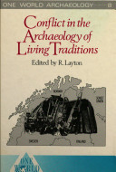 Conflict in the archaeology of living traditions / edited by Robert Layton.
