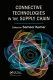 Connective technologies in the supply chain / edited by Sameer Kumar.