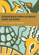 Conservation science and action / edited by William J. Sutherland.
