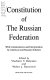 Constitution of the Russian Federation : with commentaries and interpretation / by American and Russian scholars ; edited by Vladimir V. Belyakov and Walter J. Raymond..