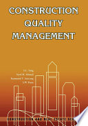 Construction quality management / S.L. Tang ... [et al.].