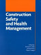 Construction safety and health management / edited by Richard J. Coble, Jimmie Hinze, Theo C. Haupt.