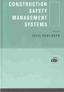 Construction safety management systems / edited by Steve Rowlinson.