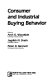 Consumer and industrial buying behavior / edited by Arch G. Woodside, Jagdish N. Sheth, Peter D. Bennett.