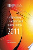 Contemporary ergonomics and human factors 2011 / Editor, Martin Anderson.