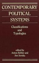 Contemporary political systems : classifications and typologies / editedby Anton Bebler and Jim Seroka.