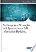 Contemporary strategies and approaches in 3-D information modeling / Bimal Kumar, editor.