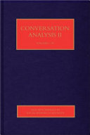 Contemporary studies in conversation analysis / edited by Paul Drew and John Heritage.