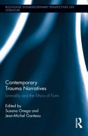 Contemporary trauma narratives : liminality and the ethics of form / edited by Susana Onega and Jean-Michel Ganteau.