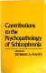 Contributions to the psychopathology of schizophrenia / edited by Brendan A. Maher.