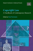 Copyright law : a handbook of contemporary research / edited by Paul Torremans.