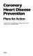 Coronary heart disease prevention : plans for action : a report based on an interdisciplinary workshop conference held at Canterbury on 28-30 September 1983.