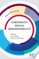 Corporate social responsibility / edited by James Weber, David M. Wasieleski.