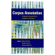 Corpus annotation : linguistic information from computer text corpora / Roger Garside, Geoffrey Leech, Anthony McEnery, editors.