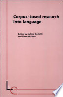 Corpus-based research into language : in honour of Jan Aarts / edited by Nelleke Oostdijk and Pieter de Haan.