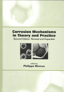Corrosion mechanims in theory and practice / edited by Philippe Marcus.