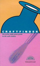 CraftFinder : the comprehensive guide to craft shops, galleries and craft workers selling direct from their studios / published in cooperation with the Rural Development Commission.