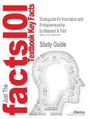 Cram101 textbook outlines to accompany Innovation and entrepreneurship, Bessant & Tidd, 1st edition.