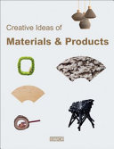 Creative ideas of materials & products / chief editor, Li Aihong.