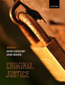 Criminal justice / [edited by] Anthea Hucklesby, Azrini Wahidin.