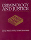Criminology and justice / Lydia Voigt ... [et al.].