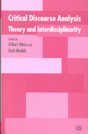 Critical discourse analysis : theory and interdisciplinarity / edited by Gilbert Weiss and Ruth Wodak.