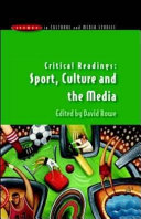 Critical readings : sport, culture and the media / edited by David Rowe.